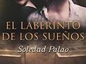 laberinto sueños» Soledad Palao