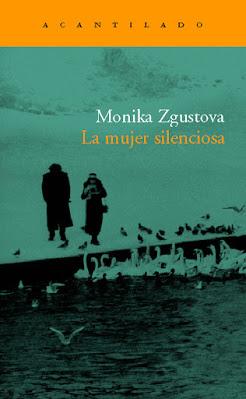 La mujer silenciosa - Monika Zgustova