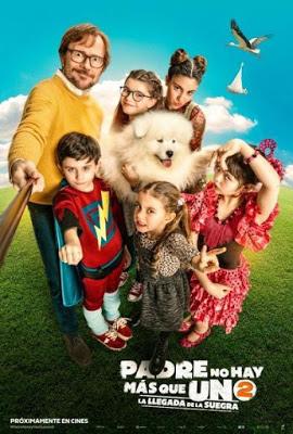 PADRE NO HAY MÁS QUE UNO 2: (LA LLEGADA DE LA SUEGRA) (España, 2020) Comedia PADRE NO HAY MÁS QUE UNO 2: (LA LLEGADA DE LA SUEGRA) (España, 2020) Comedia