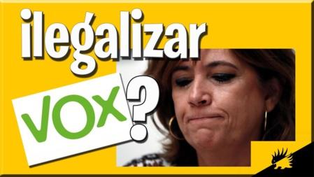 La izquierda española y el independentismo meditan si les conviene ilegalizar a VOX