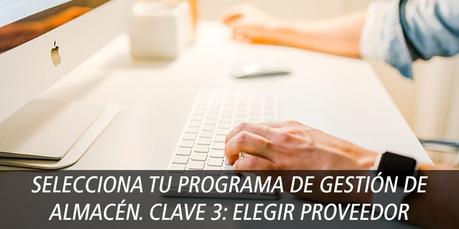 SELECCIONA TU PROGRAMA DE GESTIÓN DE ALMACÉN: CLAVE 3