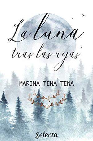 Marina Tena Tena: La luna tras las rejas