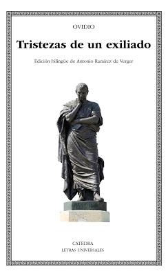 Ovidio. Tristezas de un exiliado Ovidio. Tristezas de un exiliado