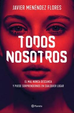 Todos nosotros. Javier Menéndez Flores.
