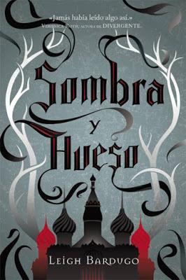 Reseña - Sombra y hueso