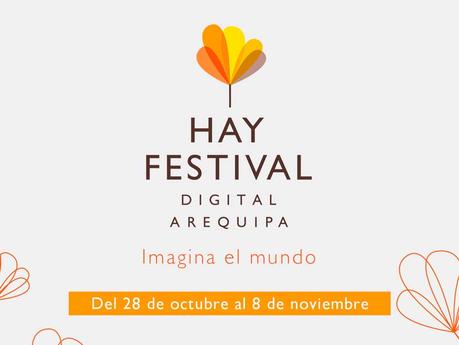 Temas y autores del Hay Festival Digital Arequipa 2020