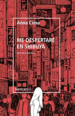 OPINIÓN DE ME DESPERTARÉ EN SHIBUYA DE ANNA CIMA OPINIÓN DE ME DESPERTARÉ EN SHIBUYA DE ANNA CIMA