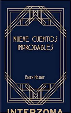 Reseña de “Nueve cuentos improbables para niños”, de Edith Nesbit Reseña de “Nueve cuentos improbables para niños”, de Edith Nesbit