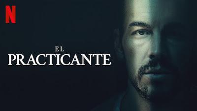 PRACTICANTE, EL (España, 2020) Intriga, Psycho Killer