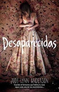 (Reseña) Desaparecidas by Jodi Lynn Anderson