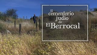 Colaboraciones de Extremadura, caminos de cultura: El cementerio judío de El Berrocal, en El lince con botas 3.0, de Canal Extremadura