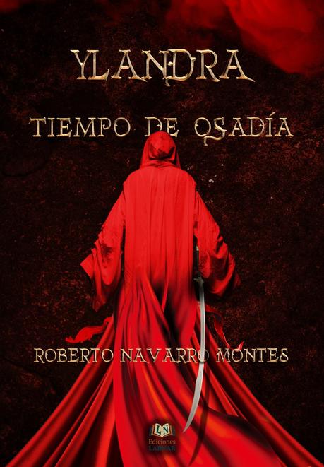 Reseña: Ylandra. Tiempo de osadía - Roberto Navarro Montes