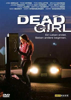 DEAD GIRL, THE (USA, 2006) Drama, Intriga DEAD GIRL, THE (USA, 2006) Drama, Intriga