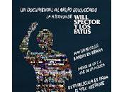 Will Spector Fatus, Documental