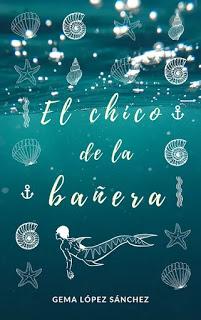 Reseña | El chico de la bañera ~ Gema López Sánchez