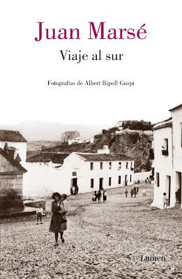 Juan Marsé - Viaje al Sur (reseña)