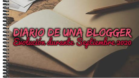 Evolución de la novela Septiembre 2020 | Diario de Una Blogger | Mis mundos Imaginarios