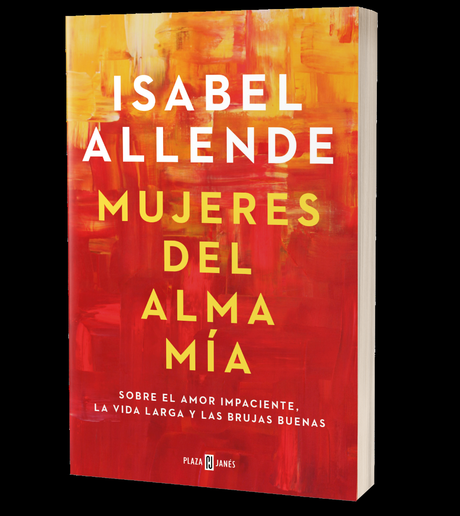 LANZAMIENTO MUJERES DEL ALMA MÍA DE ISABEL ALLENDE