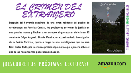 Justicia criolla: El crimen del extranjero  por Nacho Solórzano
