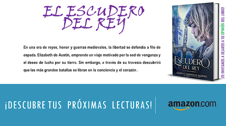El Escudero del Rey  de Gloria  González Agosto