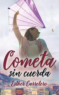 Reseña | Cometa sin cuerda ~ Esther Carretero