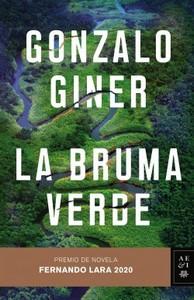 “La bruma verde”, de Gonzalo Giner