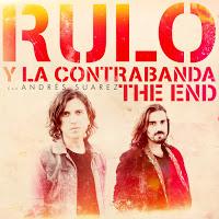 Rulo y la Contrabanda y Andrés Suarez estrenan The End
