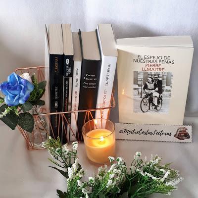 Mini-reseña 28 - El espejo de nuestras penas (Pierre Lemaitre)