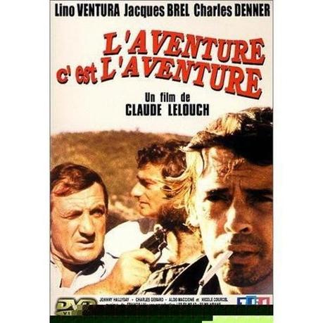 L' AVENTURE C'EST L' AVENTURE (La aventura es la aventura) - Claude Lelouch