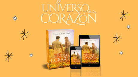 Reseña: El universo de tu corazón (Sunflower #3) - Inma Cerezo