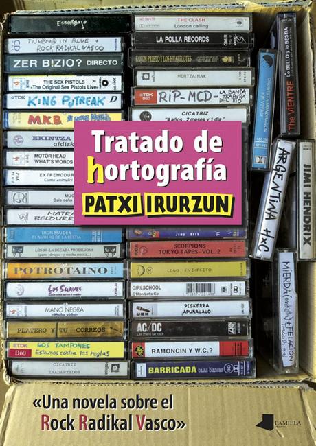 ‘Tratado de Hortografía’: la novela del rock radikal vasco