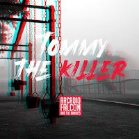 Arcadio Falcón estrena Tommy the killer