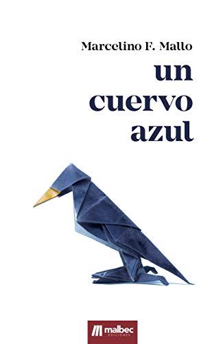 Un cuervo azul:  de Marcelino F. Mallo