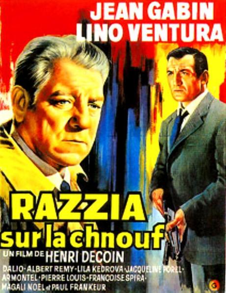 RAZZIA SUR LA CHNOUF - Henri Decoin