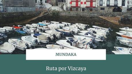 Ruta por Vizcaya: ¿Qué ver en Mundaka?