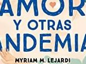 amor otras pandemias Myriam Lejardi