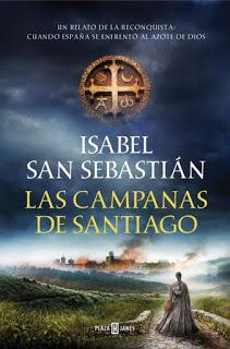 Las campanas de Santiago. Isabel San Sebastián.