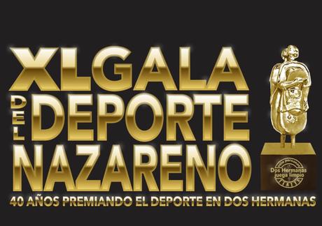 LA GALA DEL DEPORTE NAZARENO CAMBIA DE FORMATO LA GALA DEL DEPORTE NAZARENO CAMBIA DE FORMATO