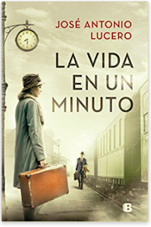 «La vida en un minuto» de José Antonio Lucero