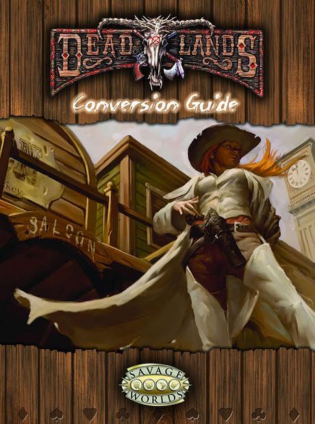 Deadlands Classic & Reloaded Conversion Guide, de Pinnacle Entertainment