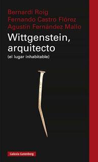 Wittgenstein arquitecto:  Roig, Castro Flórez, Fernández Mallo