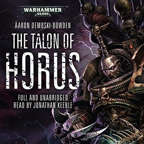 The Talon of Horus de Aaron Dembski-Bowden, en audio-libro Mp3, rebajado una semana