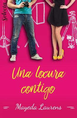 Reseña | Una locura contigo, Mayeda Laurens