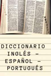 Paya Frank .- Diccionario Inglés - Español - Portugués Paya Frank .- Diccionario Inglés - Español - Portugués