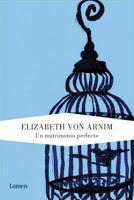 Un matrimonio perfecto. Elizabeth von Arnim