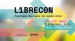 Hoy se celebra la LIBRECON 2020, Tecnología Open para los nuevos retos