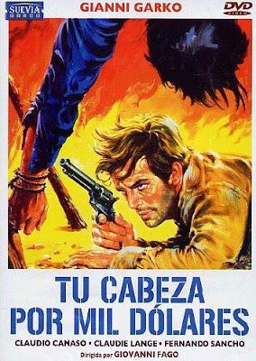 TU CABEZA POR MIL DÓLARES (Per 100,000 dollari ti ammazzo (Vengeance is Mine)) (Italia, 1967) Western Europeo, Spaguetti Western