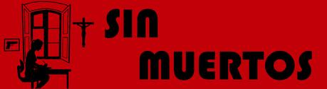 SIN MUERTOS