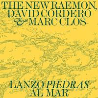 The New Raemon, David Cordero y Marc Clos estrenan Lanzo Piedras al mar