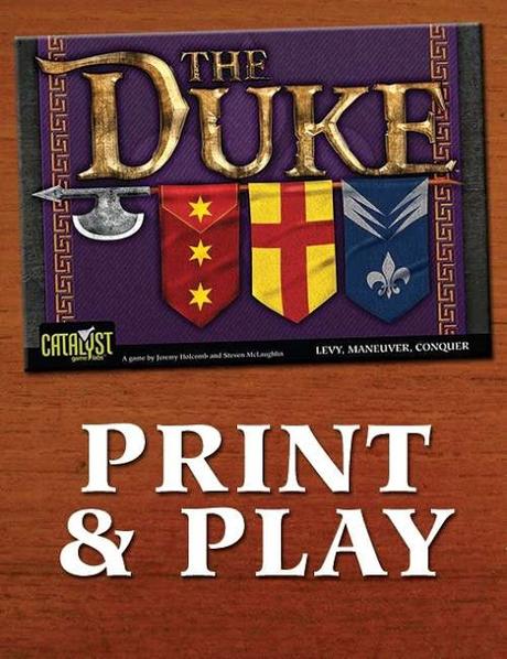 The Duke: Print & Play Edition, de Catalyst Game Labs